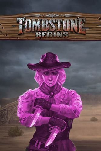 Tombstone Begins